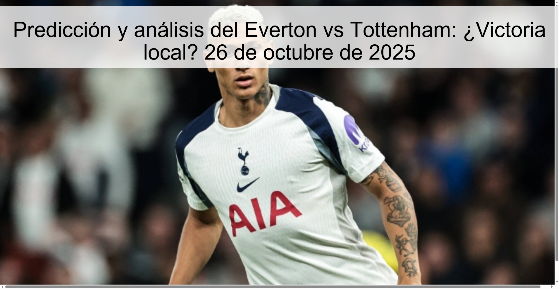 Predicción y análisis del Everton vs Tottenham: ¿Victoria local? 26 de octubre de 2025