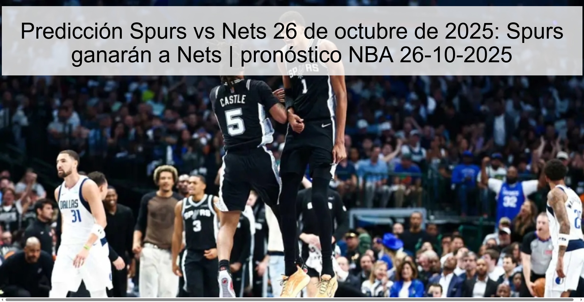Predicción Spurs vs Nets 26 de octubre de 2025: Spurs ganarán a Nets | pronóstico NBA 26-10-2025 1 316812
