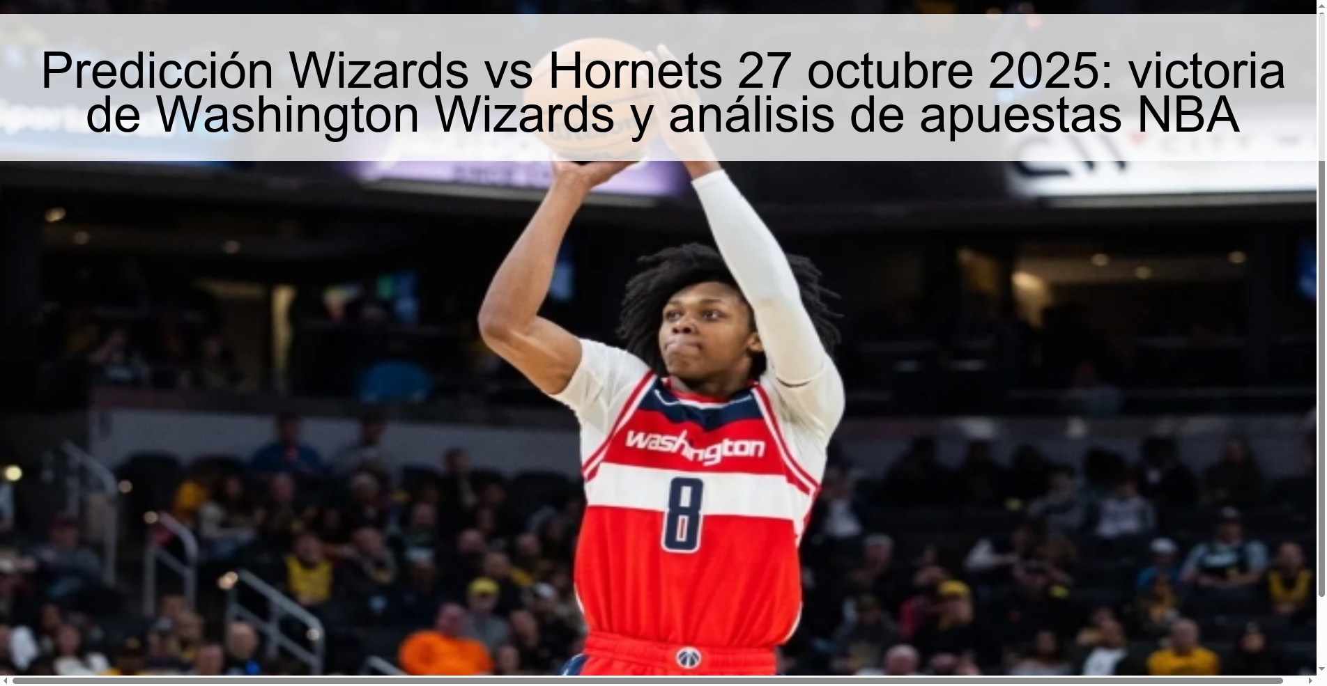 Wizards vs Hornets prediction October 27, 2025: Washington Wizards victory and NBA betting analysis