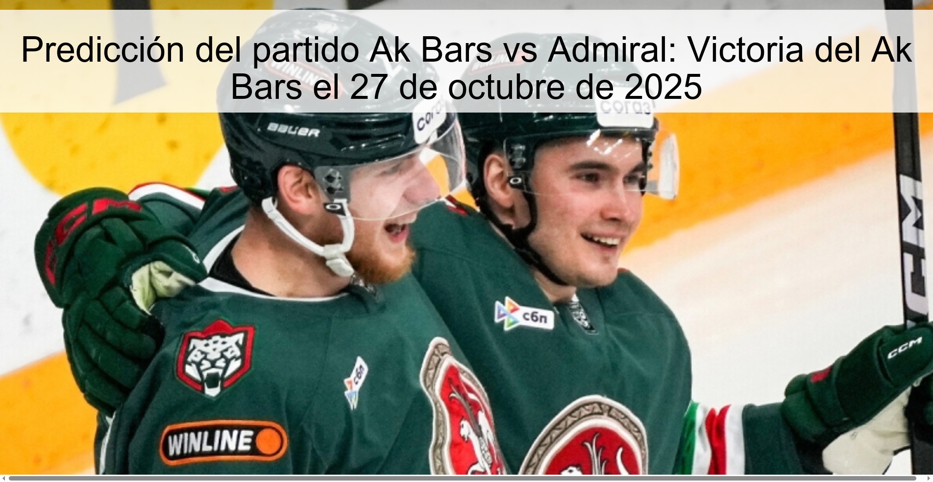 Predicción del partido Ak Bars vs Admiral: Victoria del Ak Bars el 27 de octubre de 2025