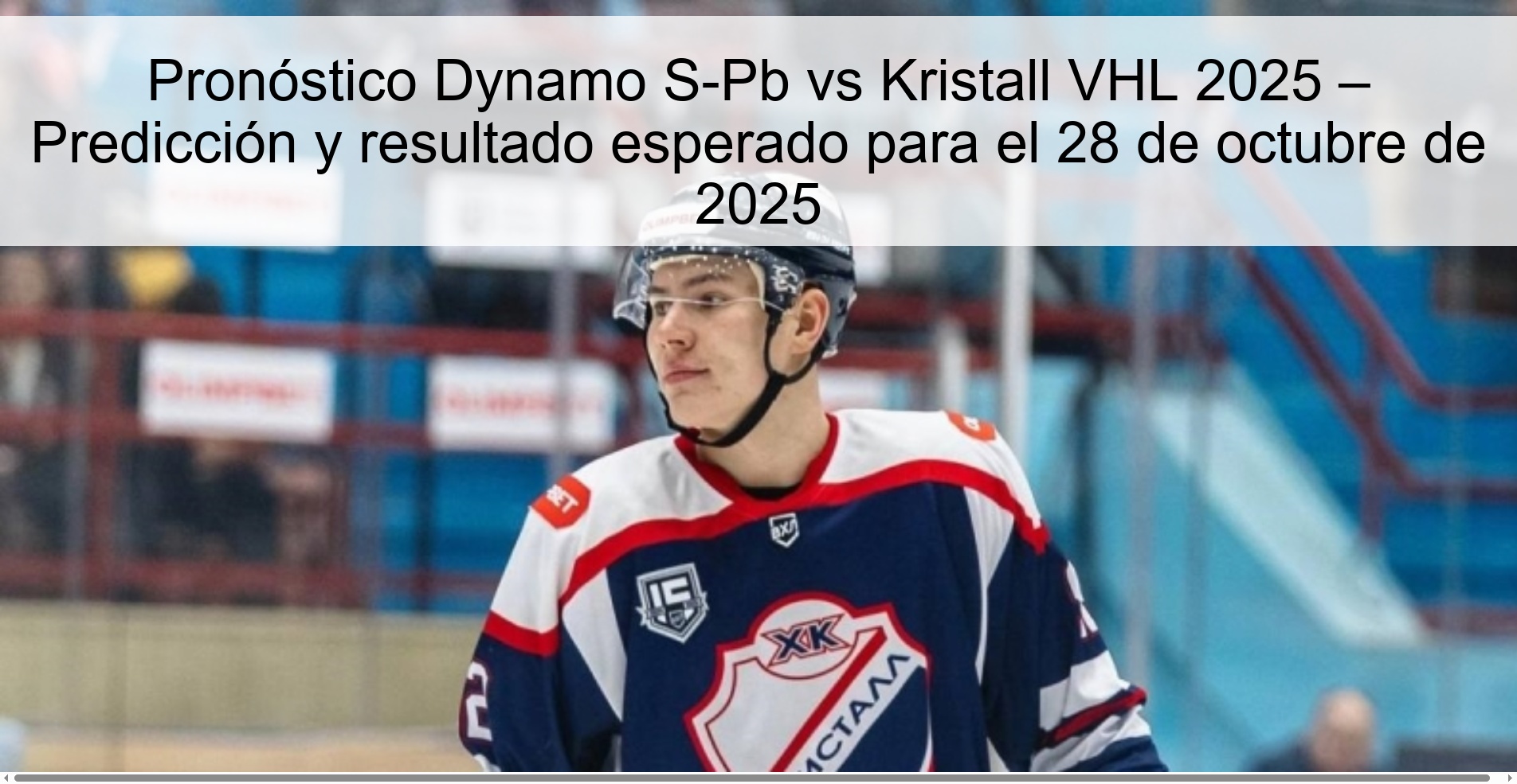 Pronóstico Dynamo S-Pb vs Kristall VHL 2025 – Predicción y resultado esperado para el 28 de octubre de 2025 1 Pronóstico Dynamo S-Pb vs Kristall VHL 2025 – Predicción y resultado esperado para el 28 de octubre de 2025
