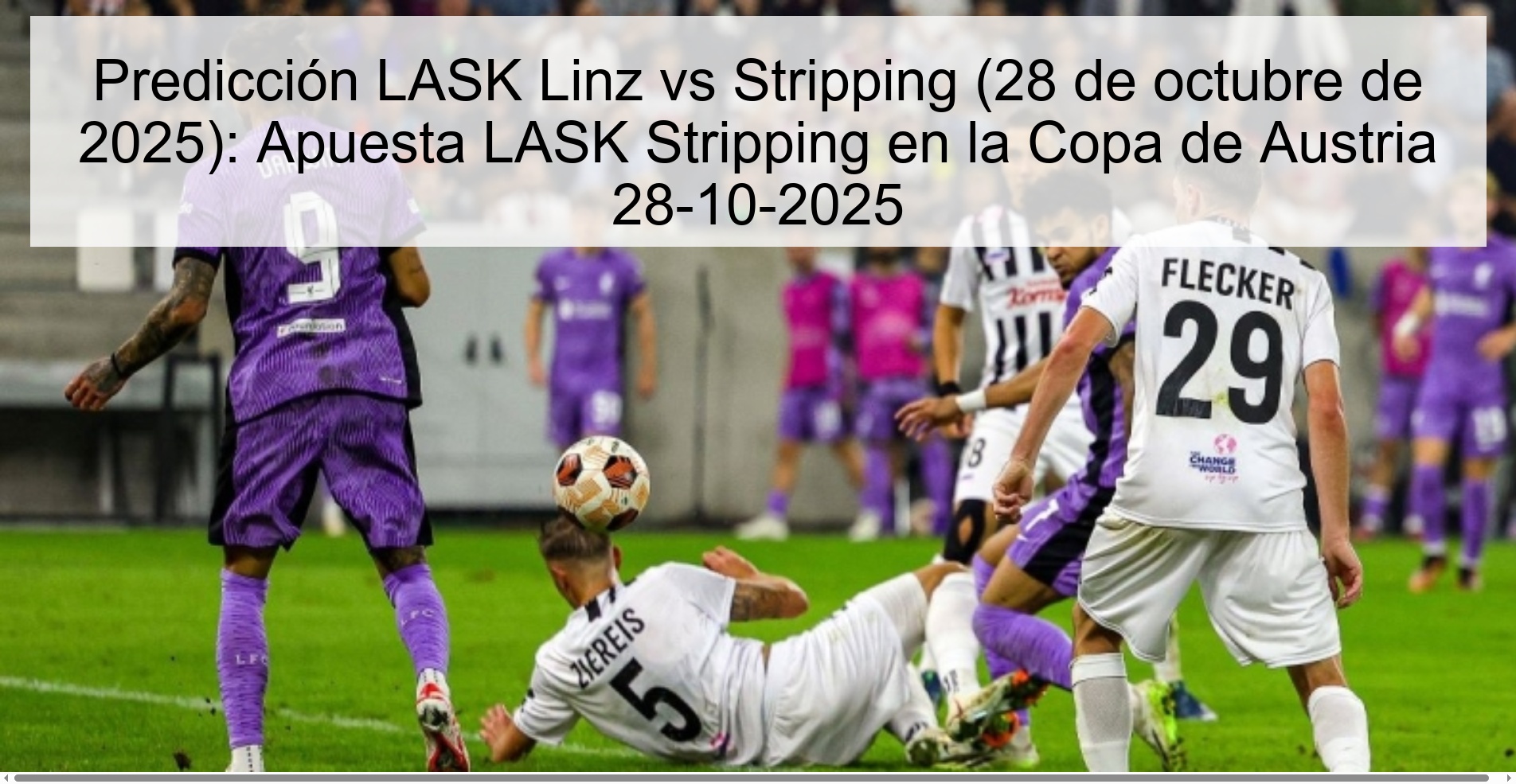 Predicción LASK Linz vs Stripping (28 de octubre de 2025): Apuesta LASK Stripping en la Copa de Austria 28-10-2025 1 317404