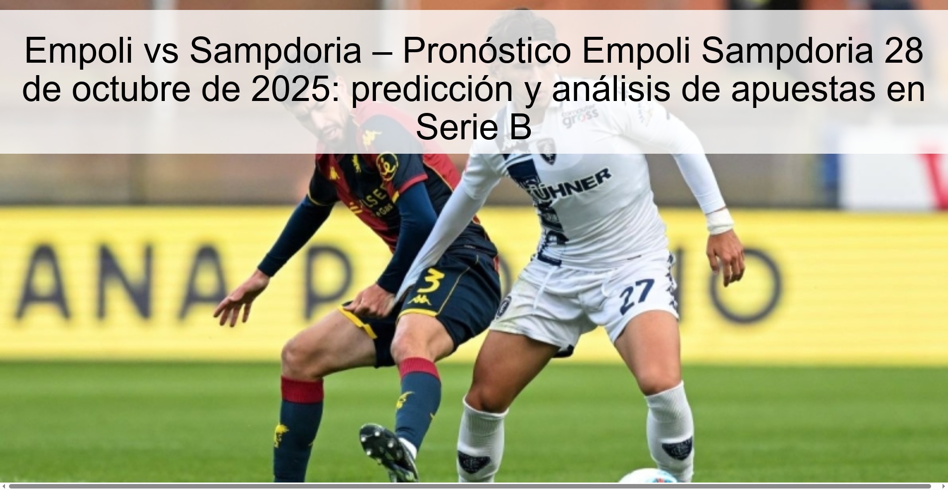 Empoli vs Sampdoria – Empoli Sampdoria Prediction October 28, 2025: Serie B betting prediction and analysis