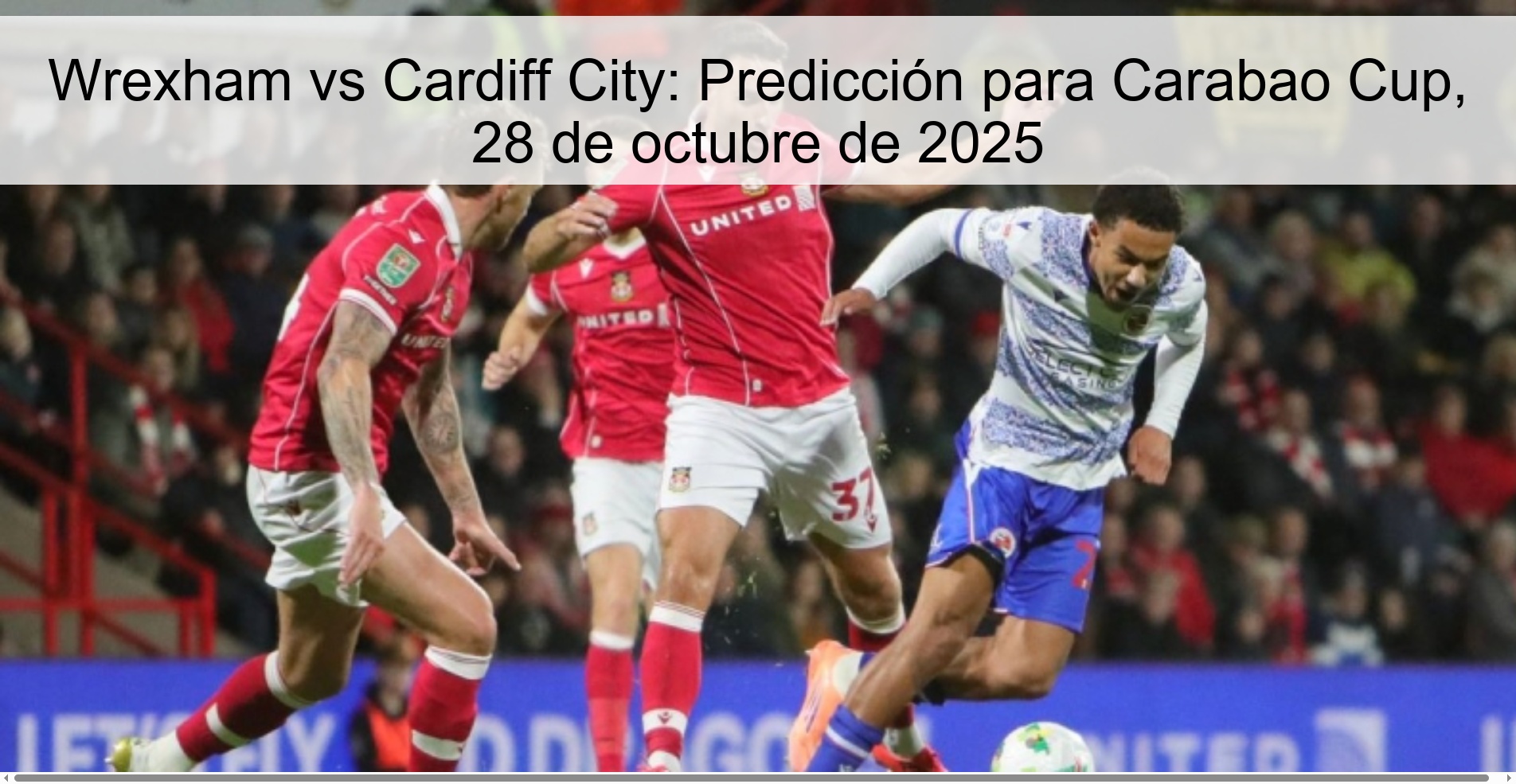 Wrexham vs Cardiff City: Prediction for Carabao Cup, October 28, 2025