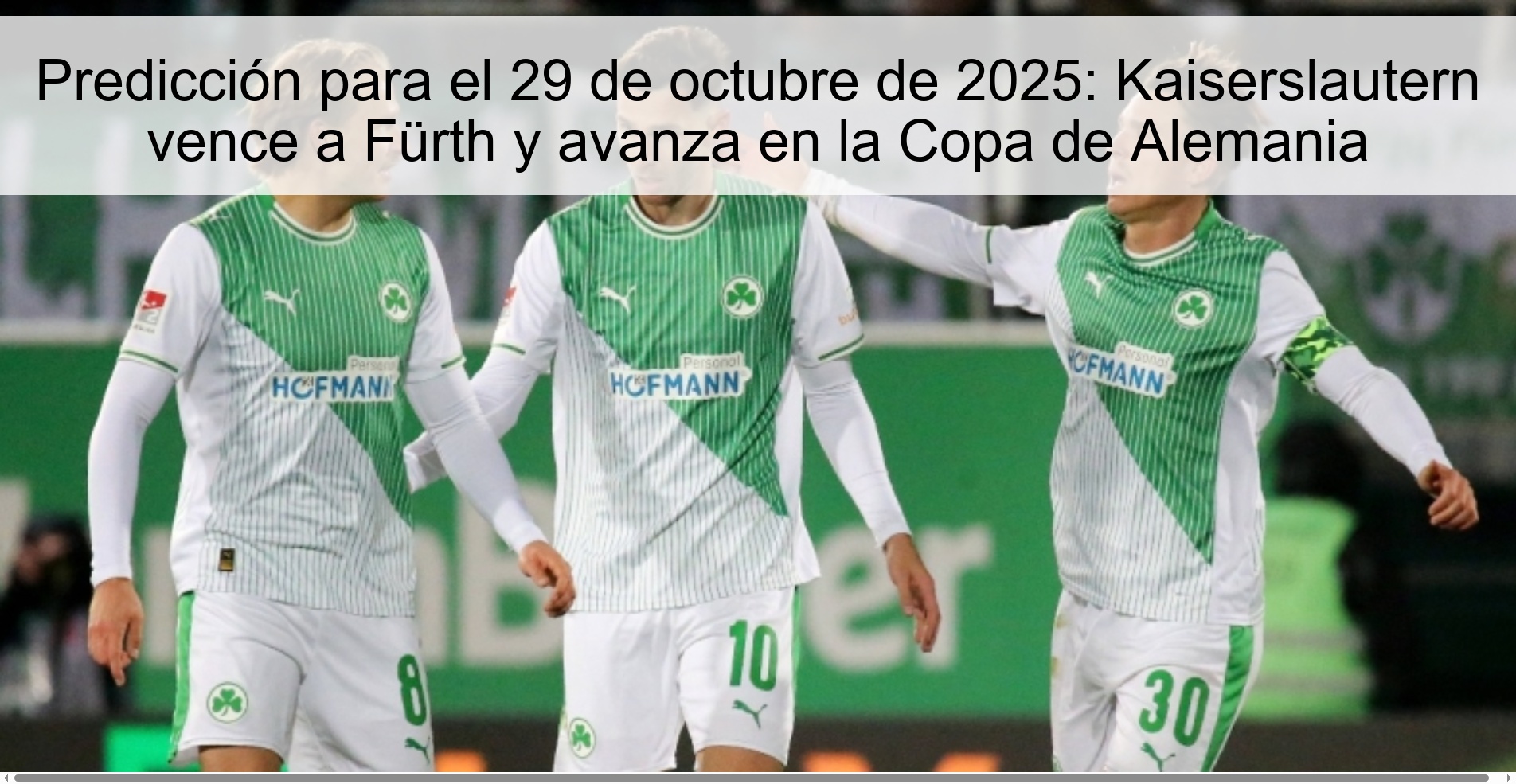 Prediction for October 29, 2025: Kaiserslautern beats Fürth and advances in the German Cup