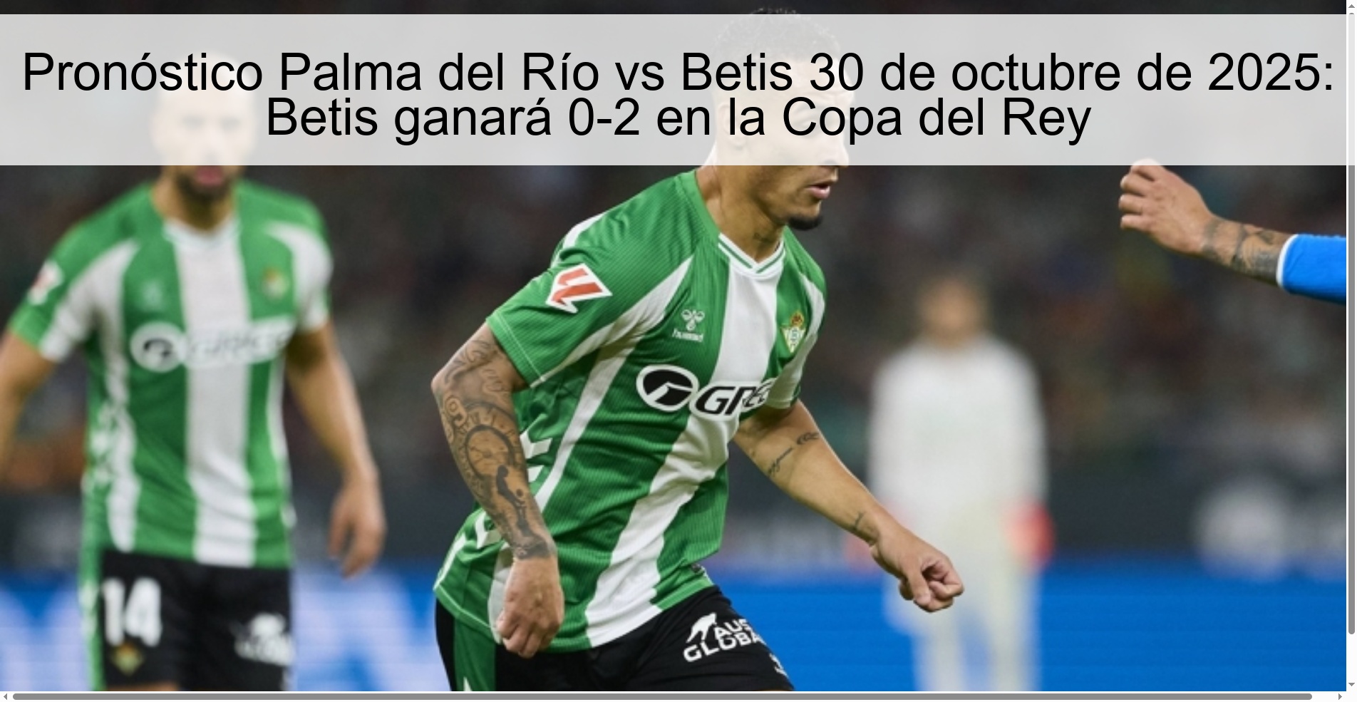 Palma del Río vs Betis Prediction October 30, 2025: Betis will win 0-2 in the Copa del Rey 1 318154