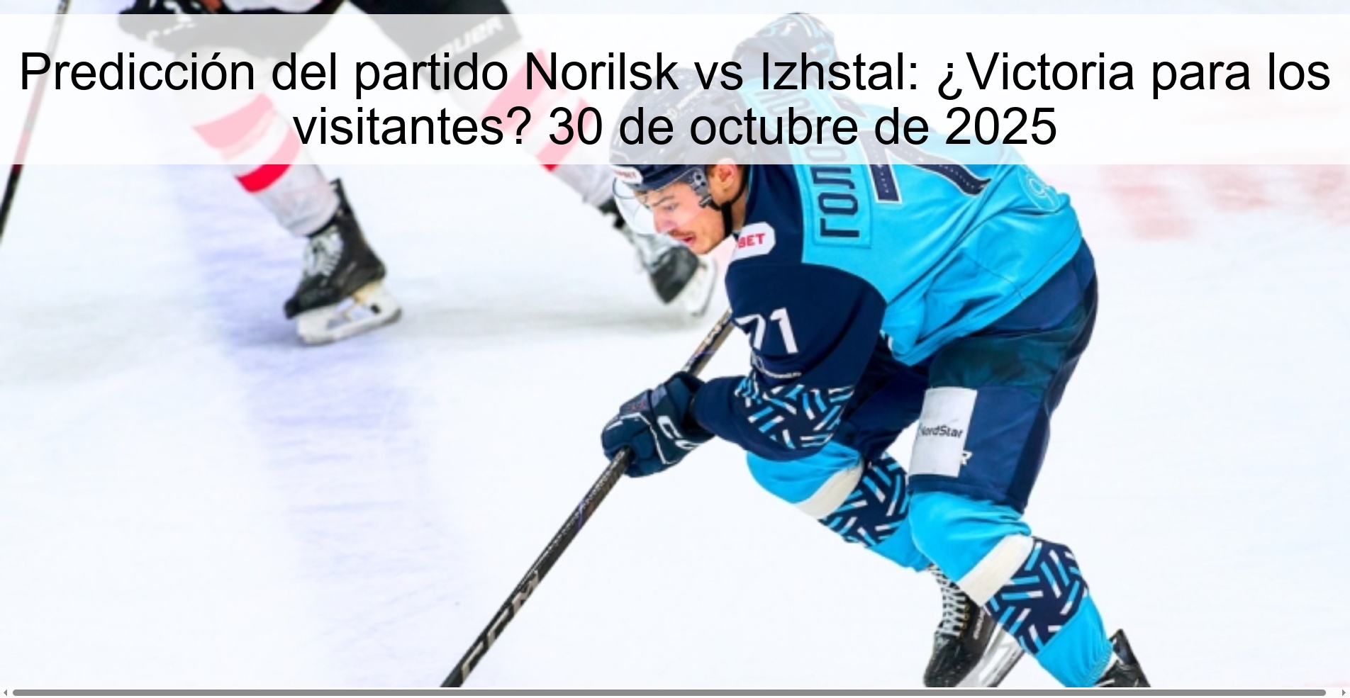 Predicción del partido Norilsk vs Izhstal: ¿Victoria para los visitantes? 30 de octubre de 2025 1 Predicción del partido Norilsk vs Izhstal: ¿Victoria para los visitantes? 30 de octubre de 2025