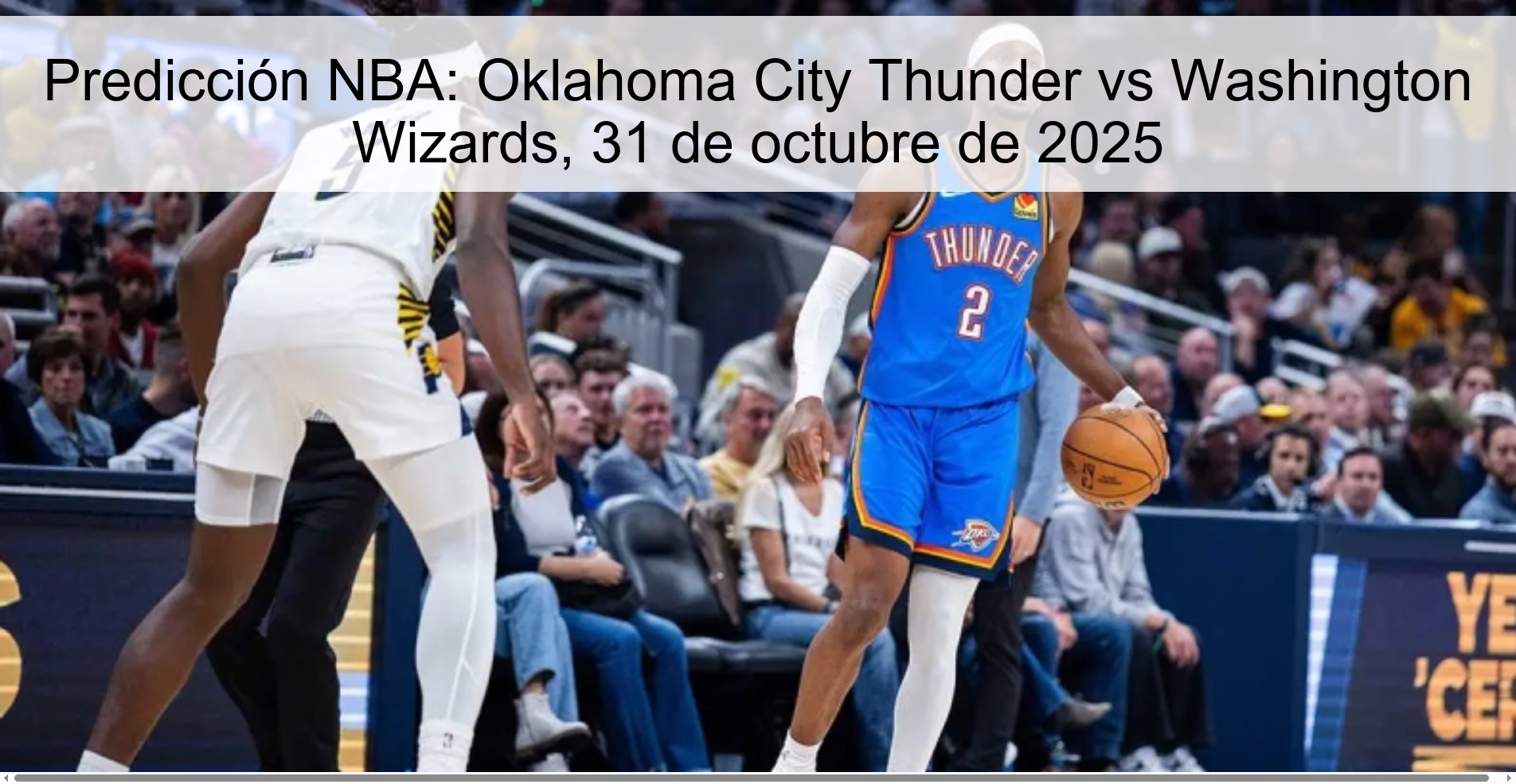 NBA Prediction: Oklahoma City Thunder vs Washington Wizards, October 31, 2025