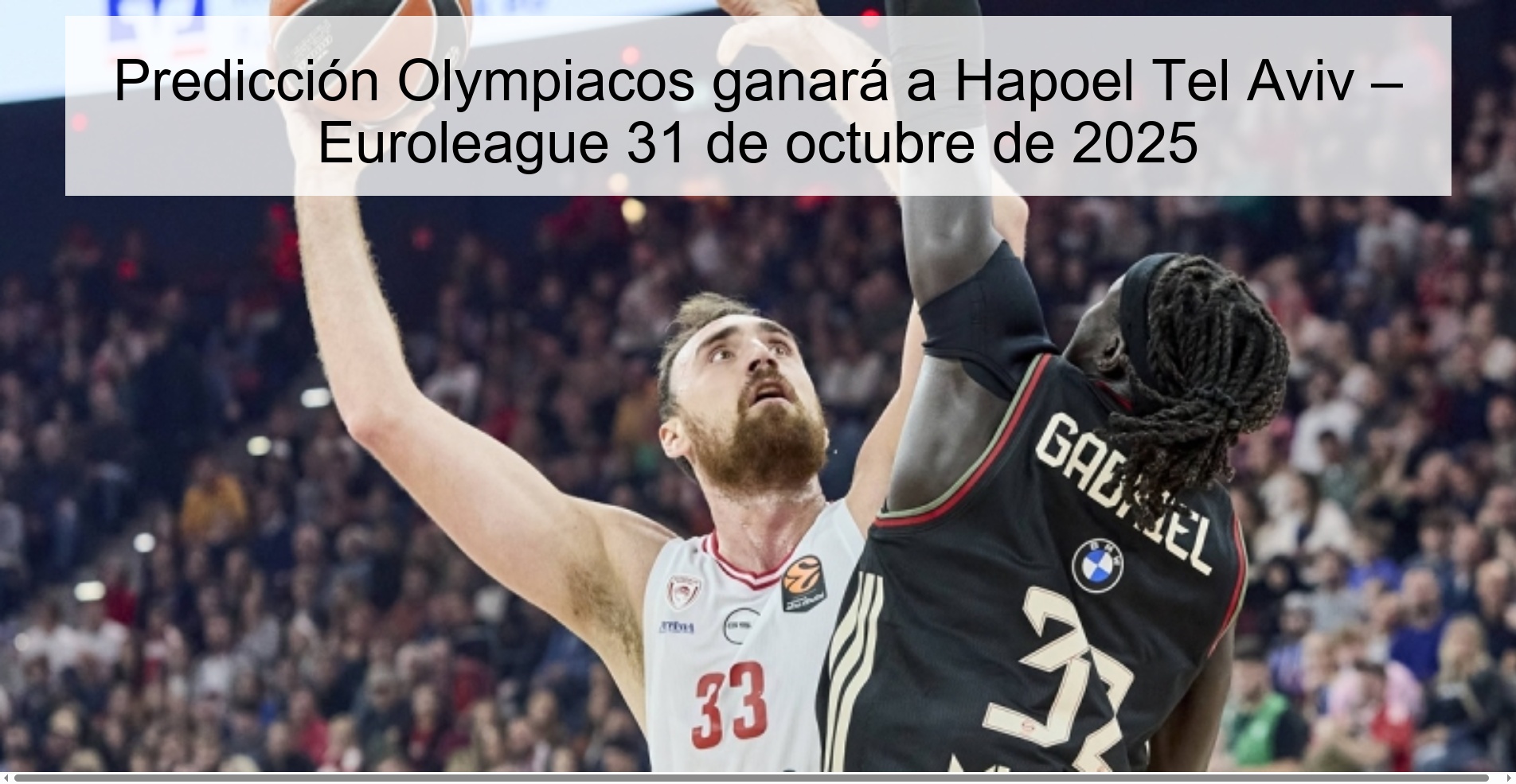 Prediction Olympiacos will beat Hapoel Tel Aviv – Euroleague October 31, 2025