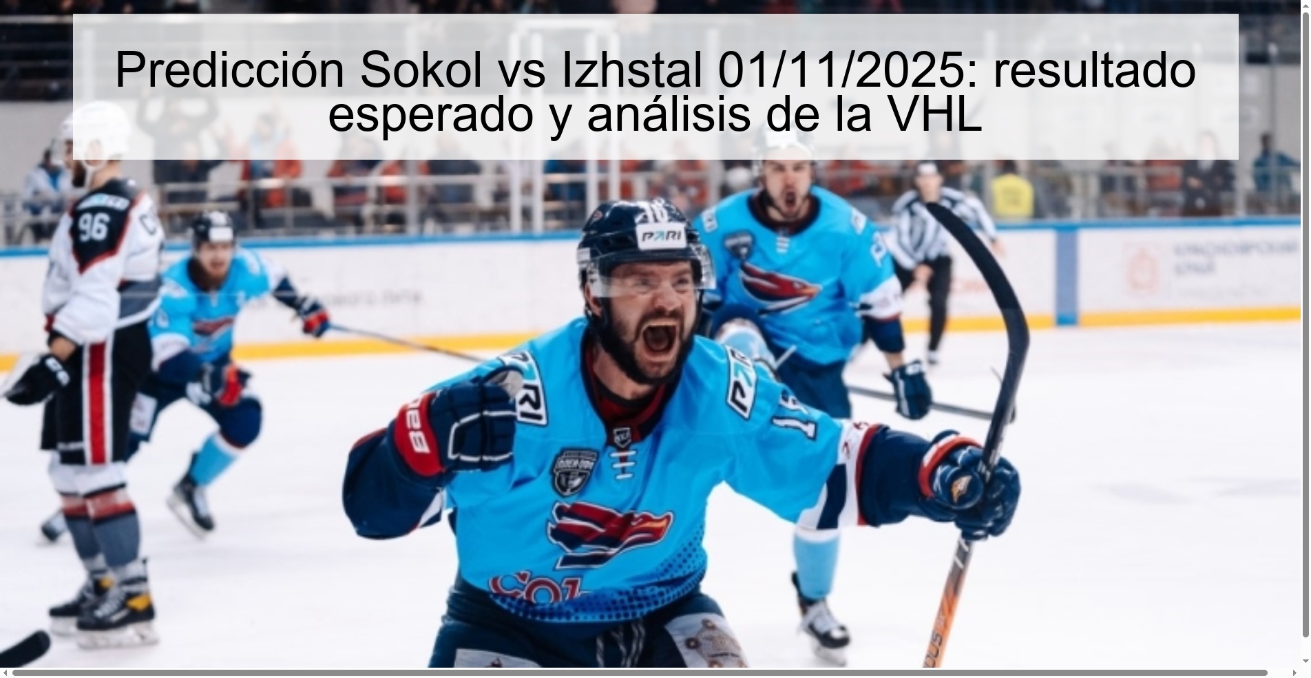 Predicción Sokol vs Izhstal 01/11/2025: resultado esperado y análisis de la VHL 1 318726