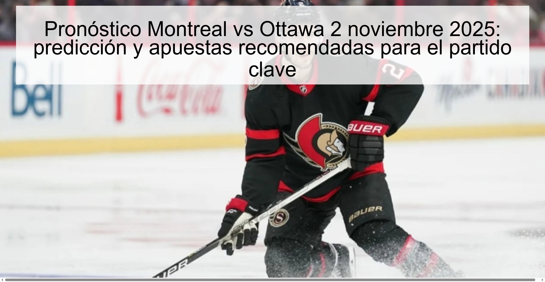Montreal vs Ottawa Prediction November 2, 2025: prediction and recommended bets for the key match 1 319038