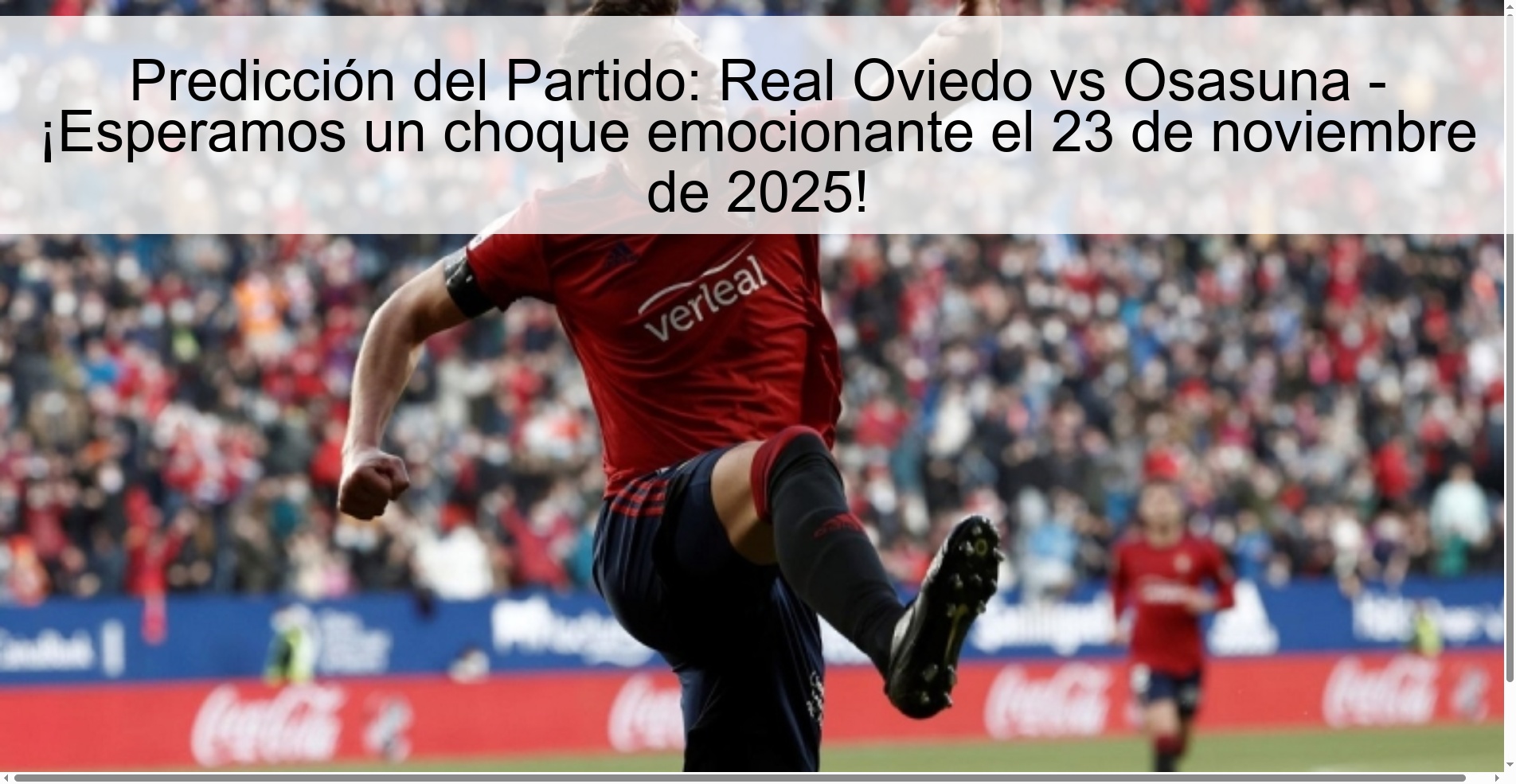 Match Prediction: Real Oviedo vs Osasuna – We look forward to an exciting clash on November 23, 2025! 1 319173
