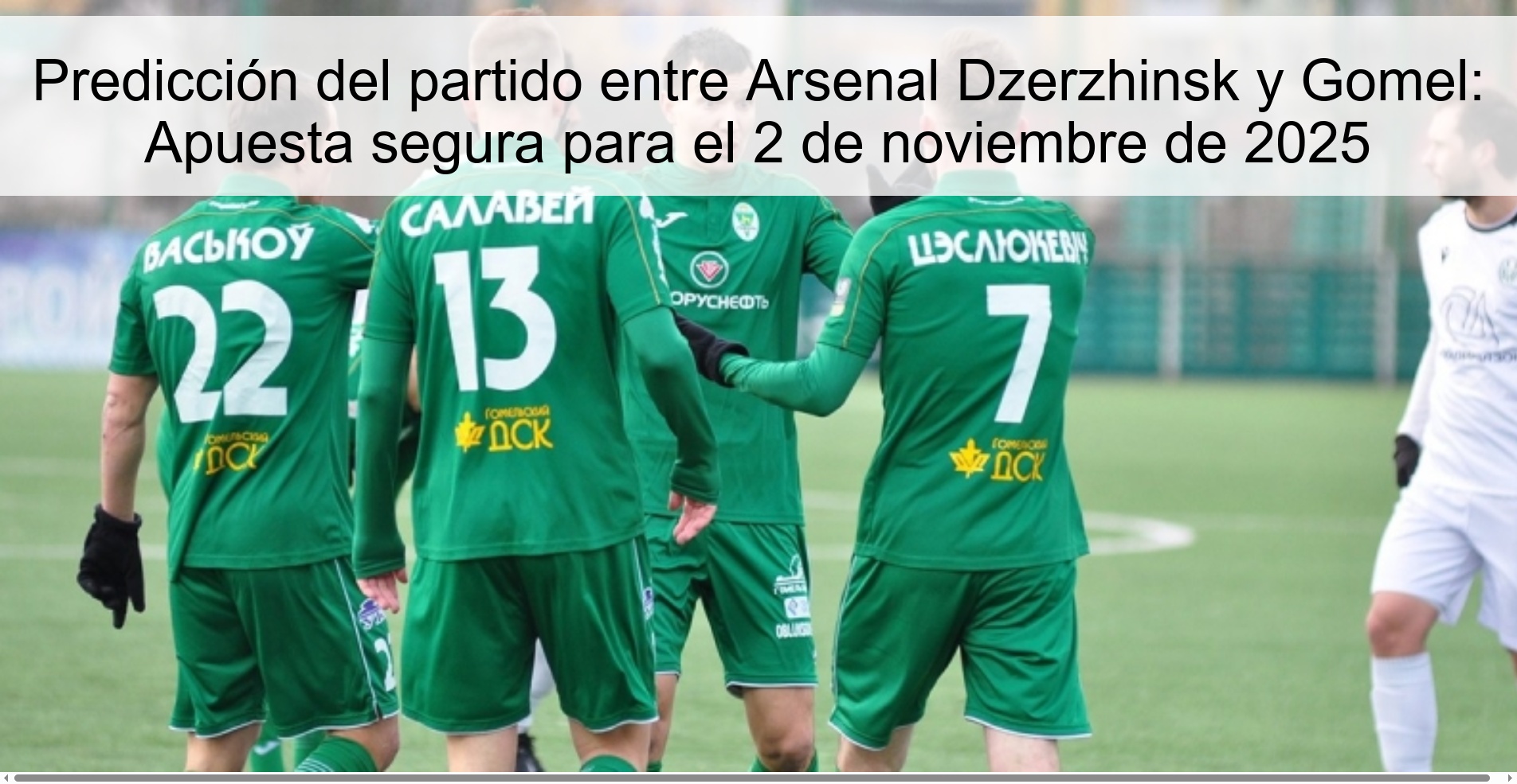 Prediction of the match between Arsenal Dzerzhinsk and Gomel: Safe bet for November 2, 2025 1 319298