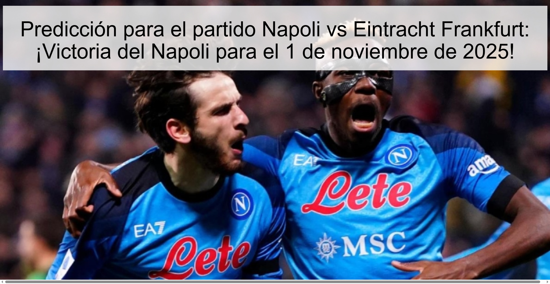 Prediction for the Napoli vs Eintracht Frankfurt match: Victory for Napoli on November 1, 2025! 1 319641