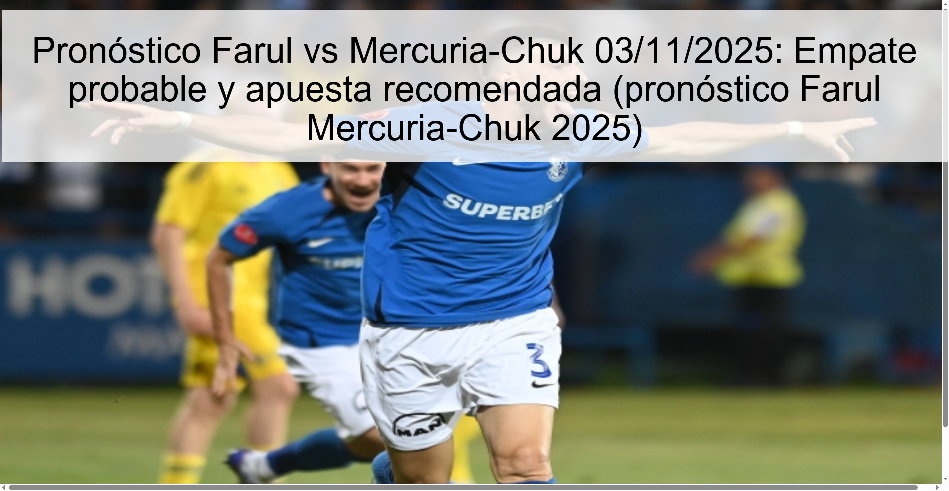 Farul vs Mercuria-Chuk Prediction 11/03/2025: Probable draw and recommended bet (Farul Mercuria-Chuk prediction 2025) 1 319664