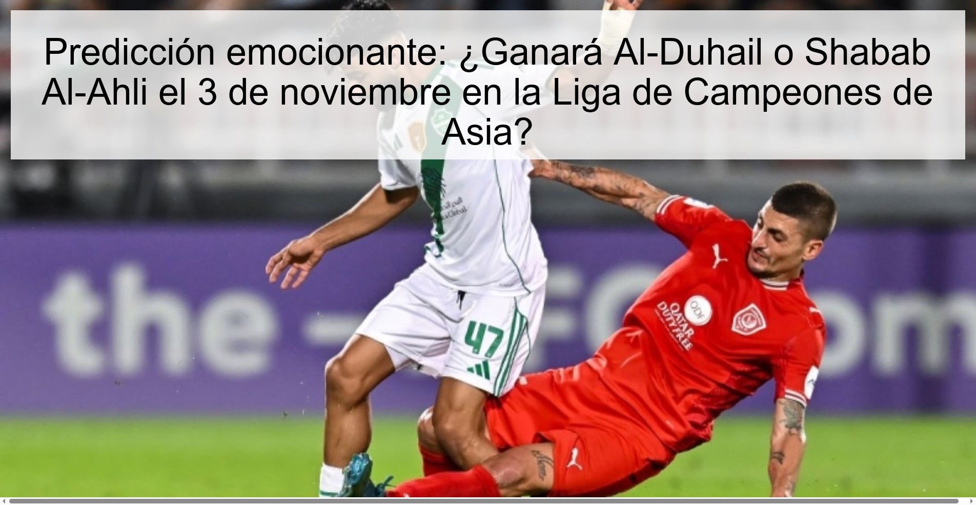 Predicción emocionante: ¿Ganará Al-Duhail o Shabab Al-Ahli el 3 de noviembre en la Liga de Campeones de Asia? 1 319685