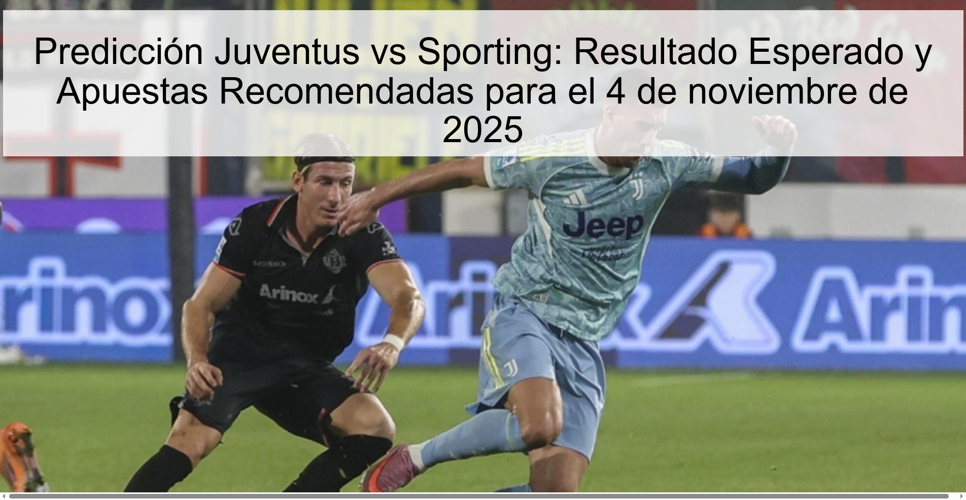 Predicción Juventus vs Sporting: Resultado Esperado y Apuestas Recomendadas para el 4 de noviembre de 2025 1 319843