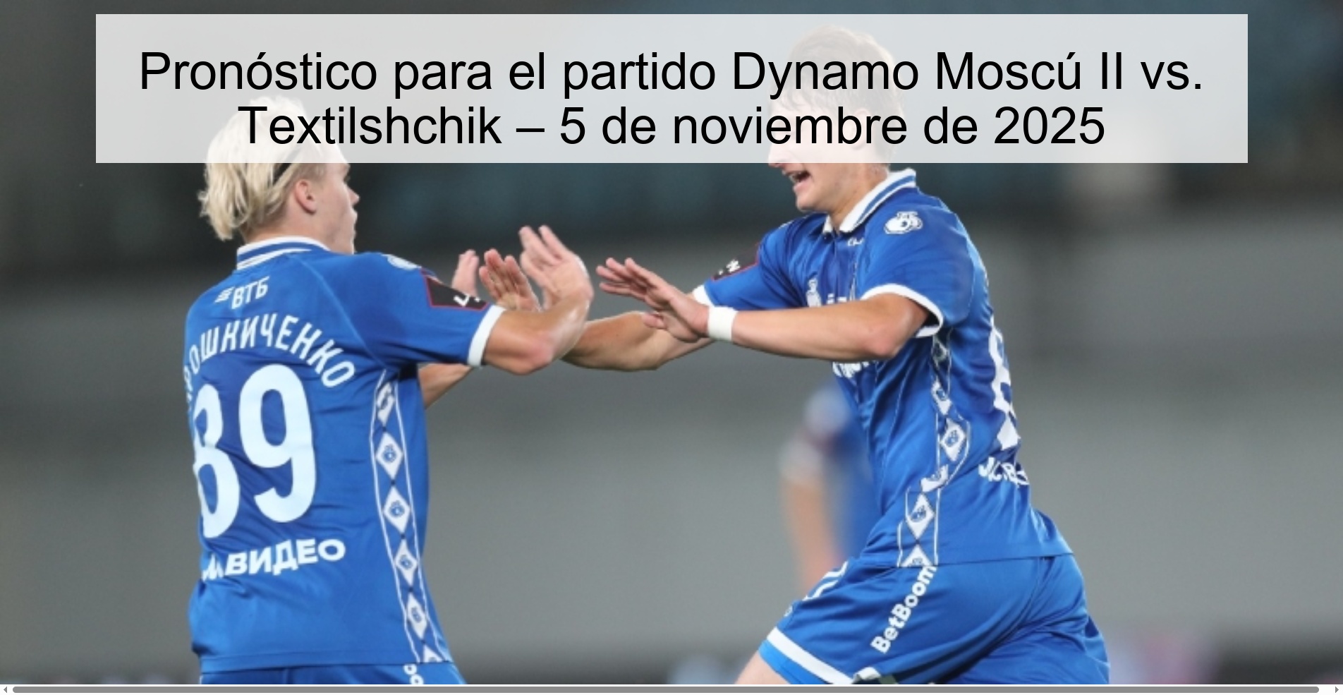 Prediction for the match Dynamo Moscow II vs. Textilshchik – November 5, 2025 1 320304