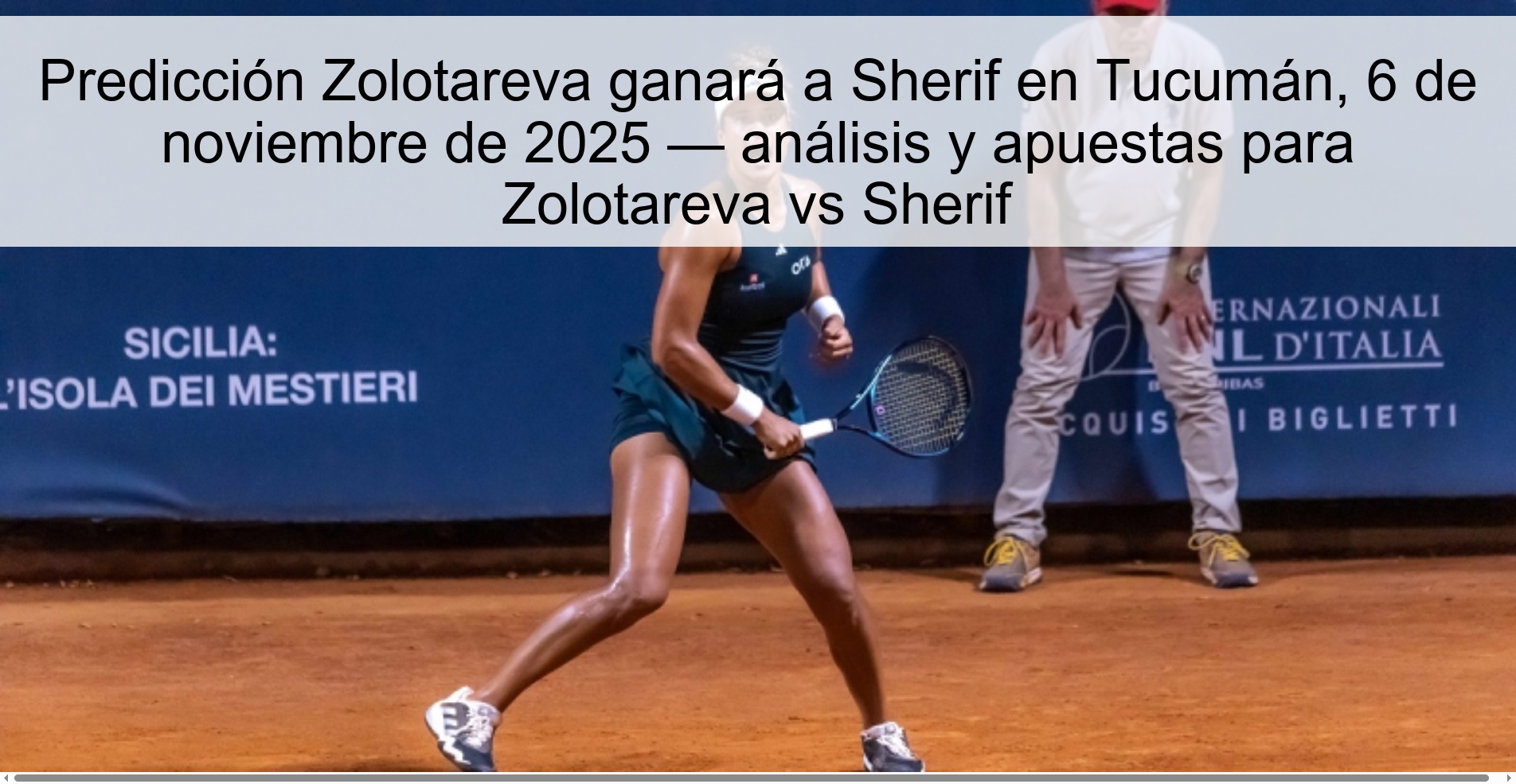 Prediction Zolotareva will beat Sherif in Tucumán, November 6, 2025 — analysis and bets for Zolotareva vs Sherif 1 320604