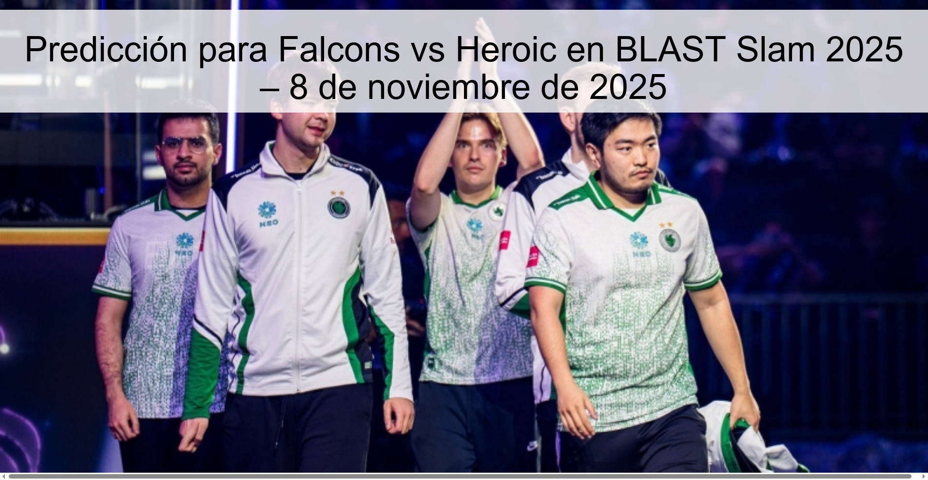 Predicción para Falcons vs Heroic en BLAST Slam 2025 – 8 de noviembre de 2025 1 321575