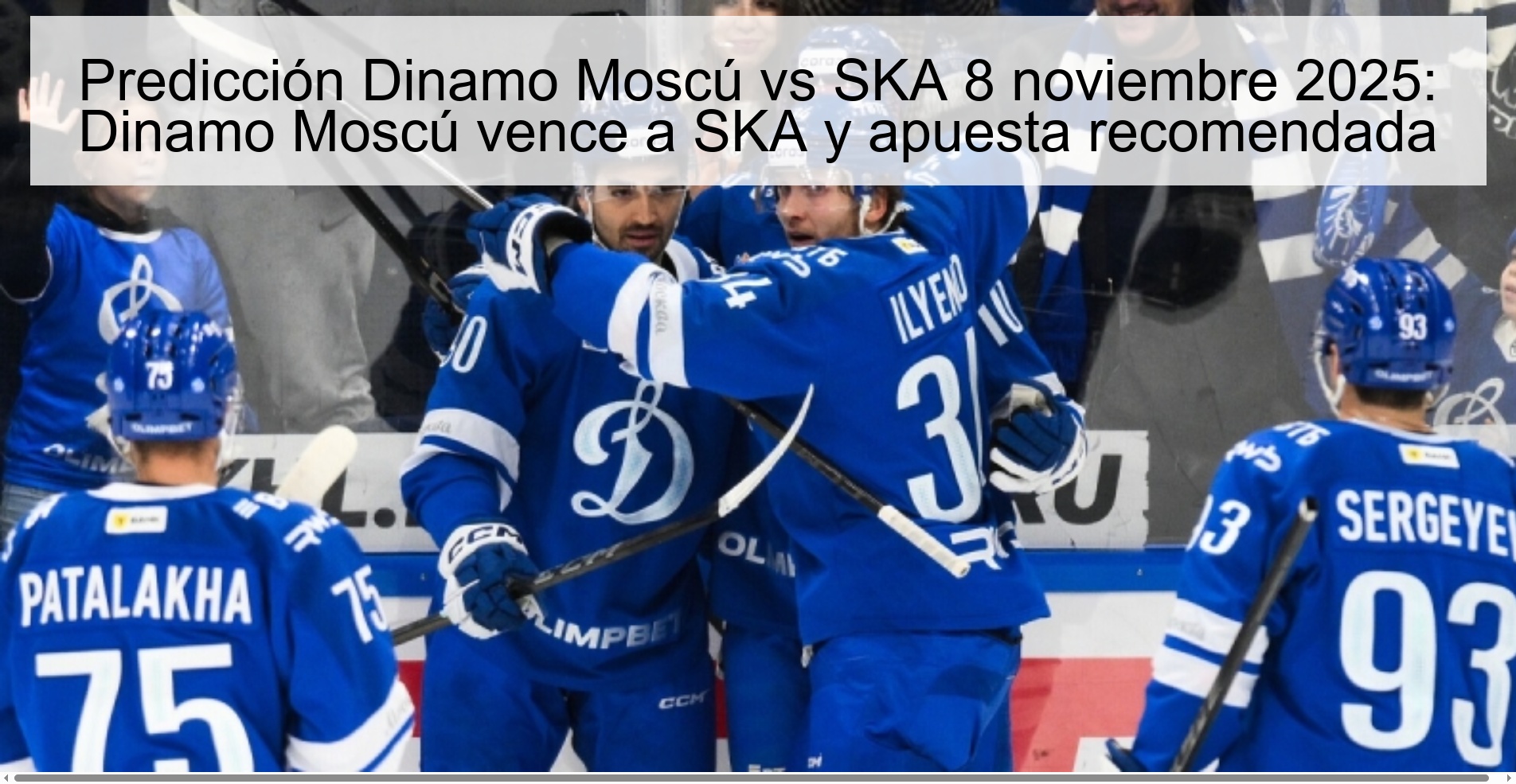Predicción Dinamo Moscú vs SKA 8 noviembre 2025: Dinamo Moscú vence a SKA y apuesta recomendada 1 321587