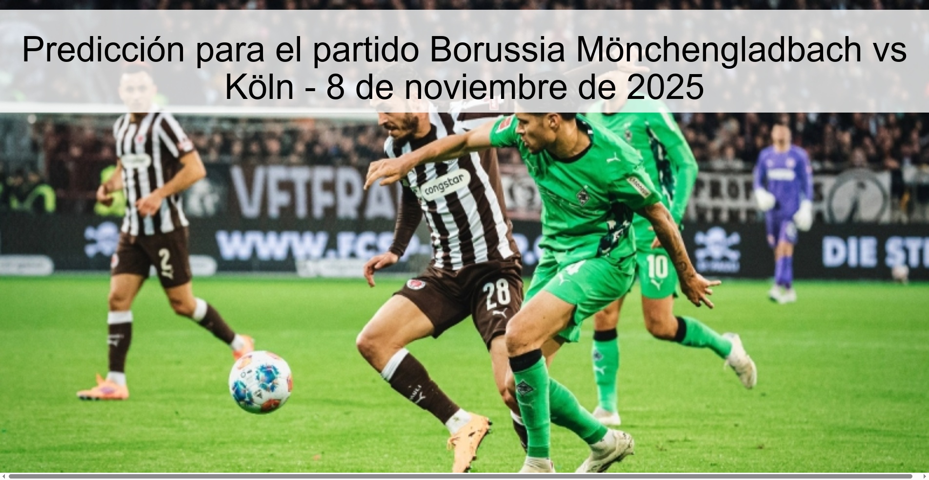 Predicción para el partido Borussia Mönchengladbach vs Köln - 8 de noviembre de 2025 1 321598