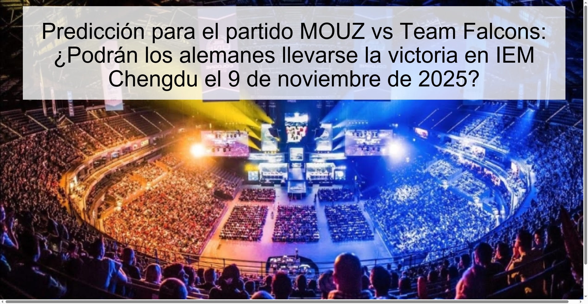 Predicción para el partido MOUZ vs Team Falcons: ¿Podrán los alemanes llevarse la victoria en IEM Chengdu el 9 de noviembre de 2025? 1 321818