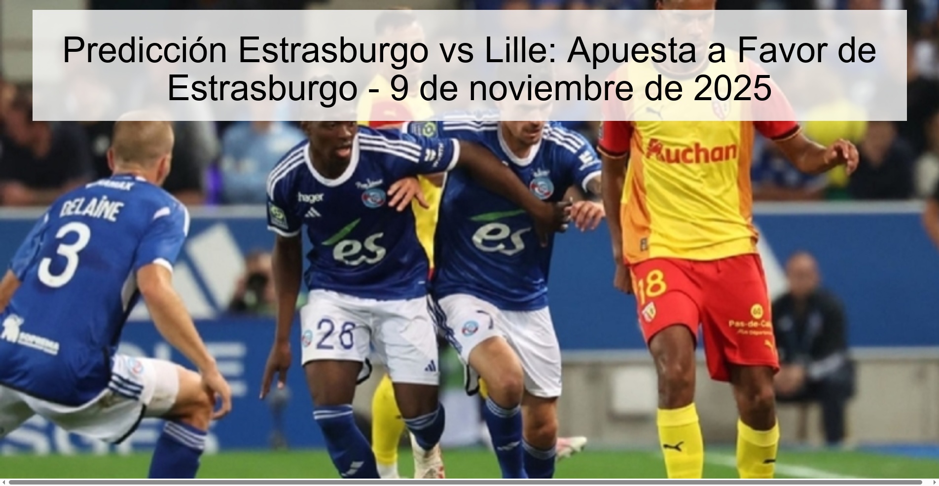 Predicción Estrasburgo vs Lille: Apuesta a Favor de Estrasburgo - 9 de noviembre de 2025 1 321827