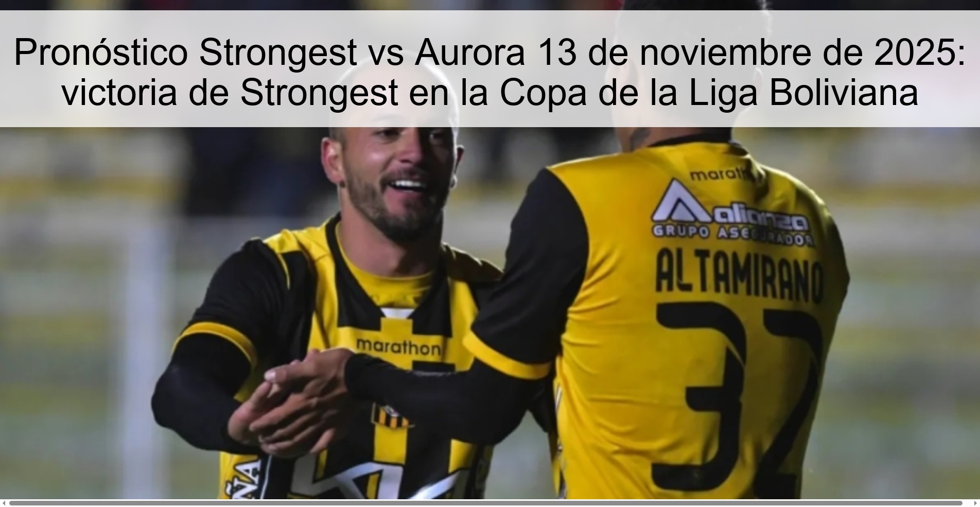 Strongest vs Aurora Prediction November 13, 2025: Strongest victory in the Bolivian League Cup 1 322794