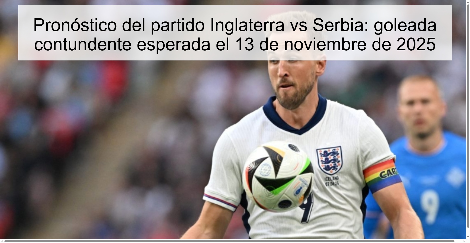 Pronóstico del partido Inglaterra vs Serbia: goleada contundente esperada el 13 de noviembre de 2025 1 322949