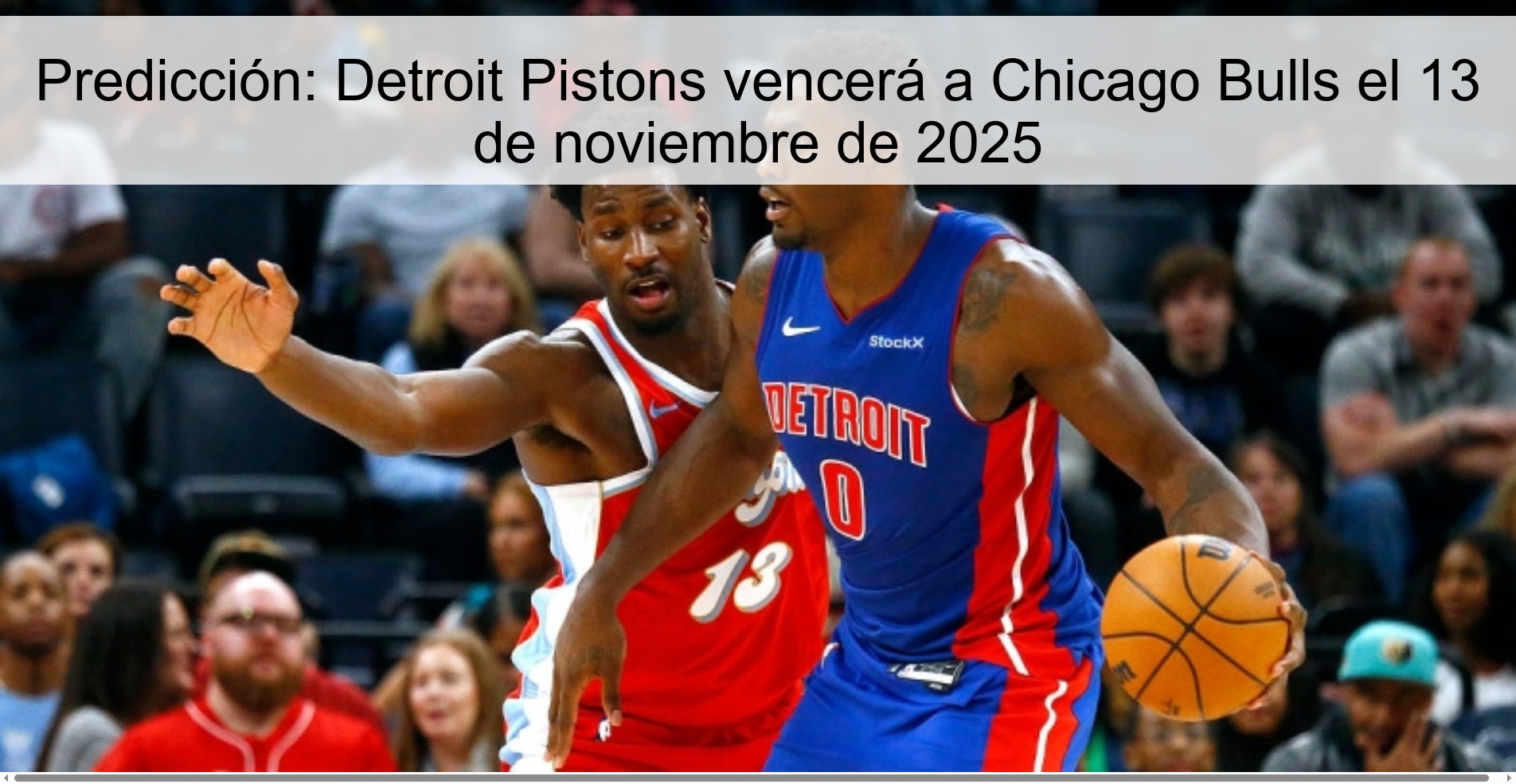 Predicción: Detroit Pistons vencerá a Chicago Bulls el 13 de noviembre de 2025 1 322965