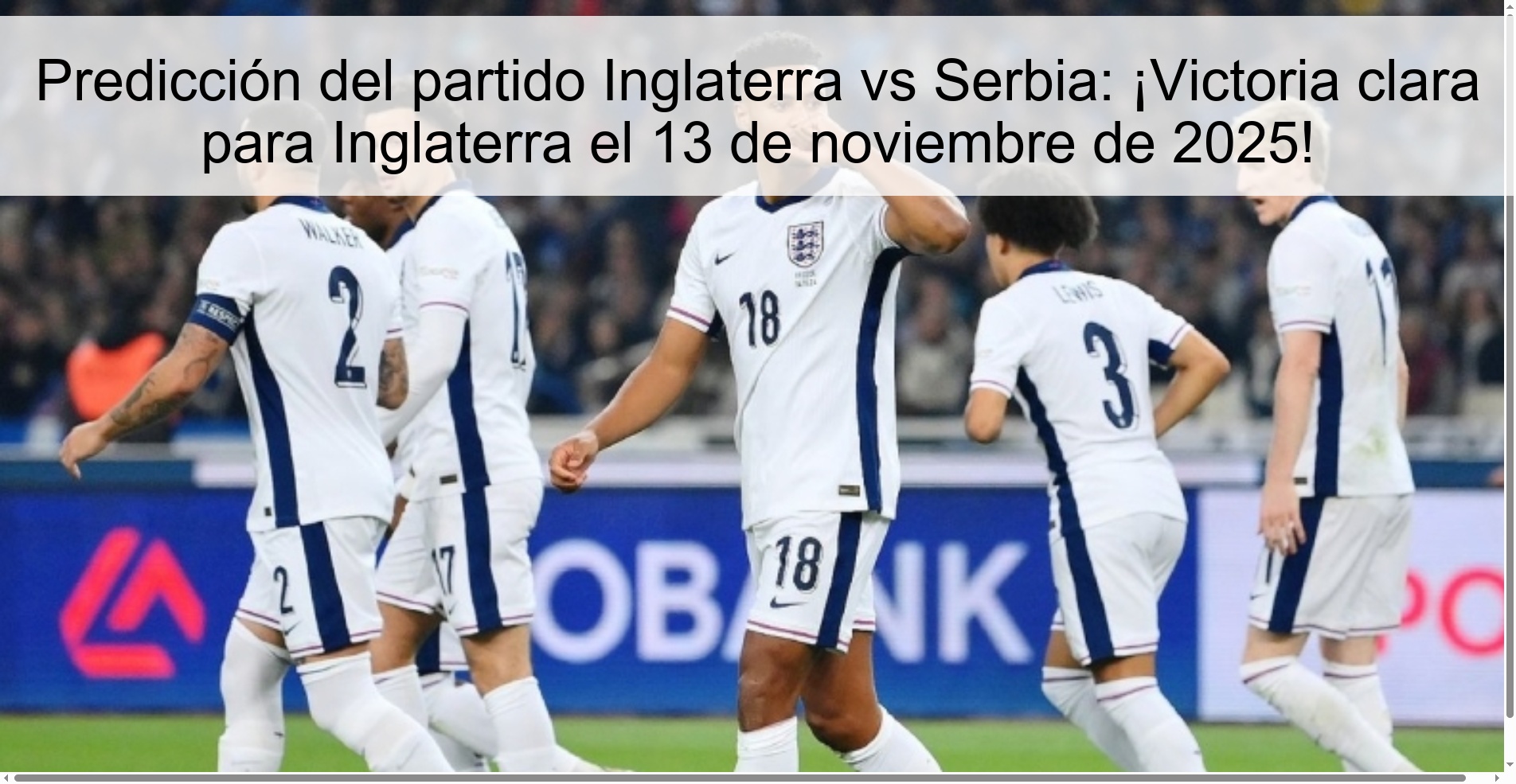 Predicción del partido Inglaterra vs Serbia: ¡Victoria clara para Inglaterra el 13 de noviembre de 2025! 1 323027
