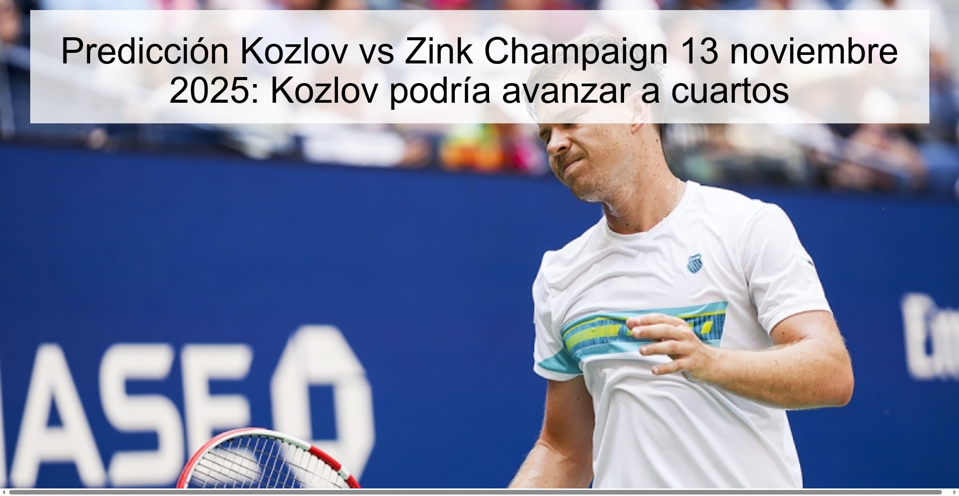 Kozlov vs Zink Champaign Prediction November 13, 2025: Kozlov could advance to the quarterfinals 1 323130