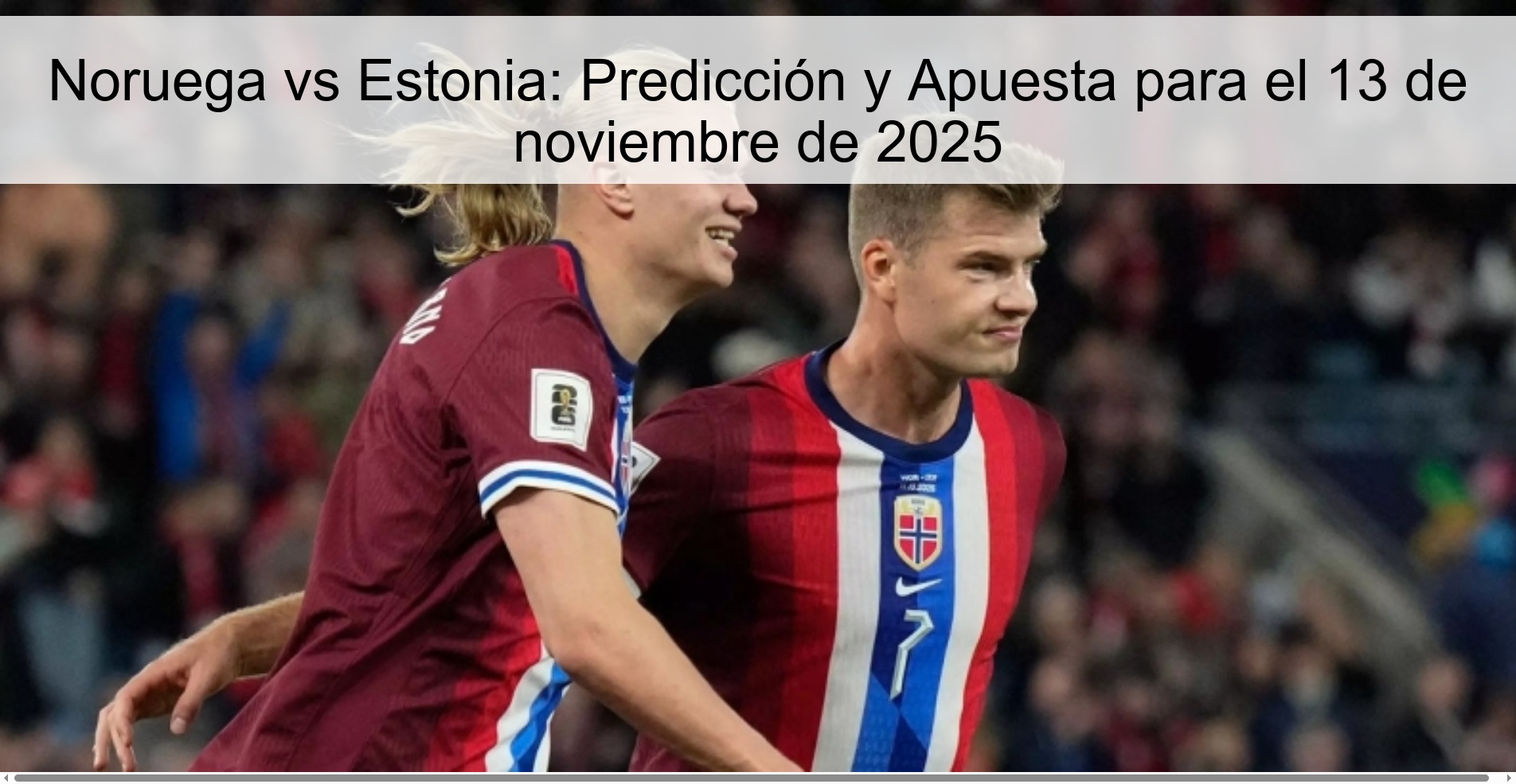 Noruega vs Estonia: Predicción y Apuesta para el 13 de noviembre de 2025 1 323169
