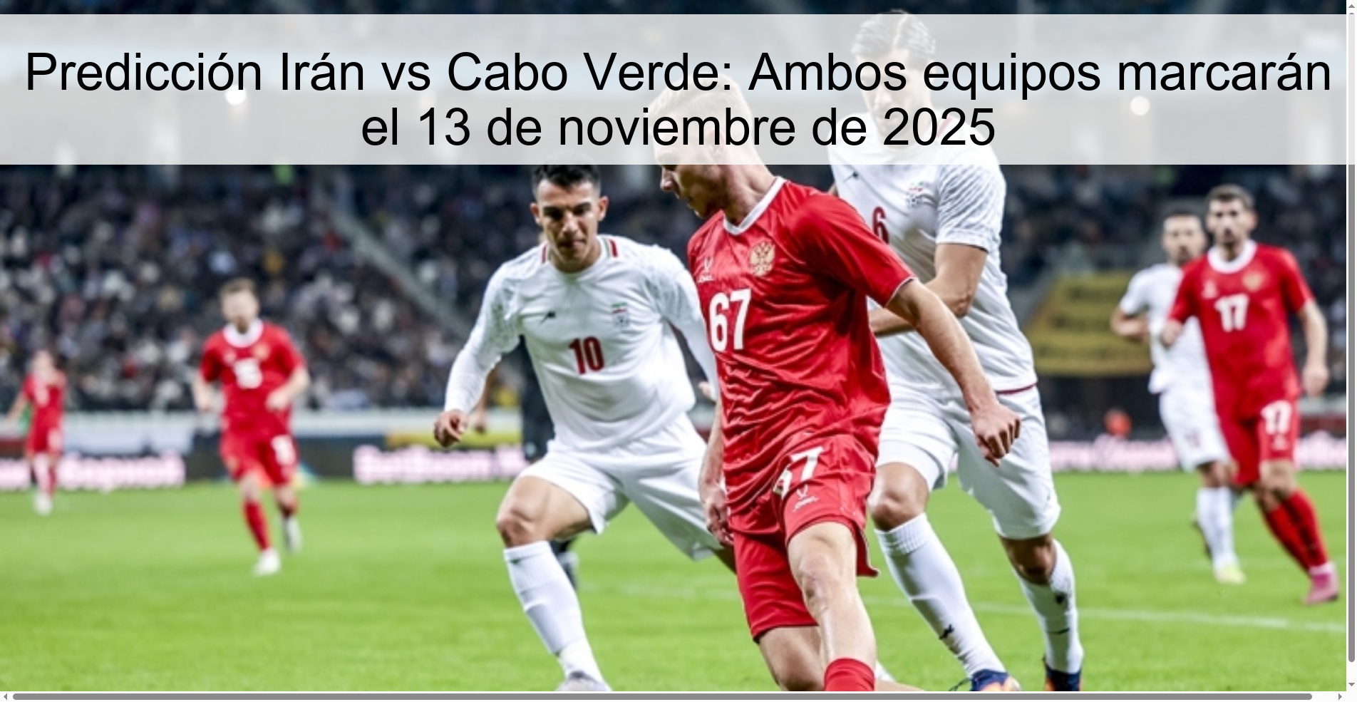 Predicción Irán vs Cabo Verde: Ambos equipos marcarán el 13 de noviembre de 2025 1 323229