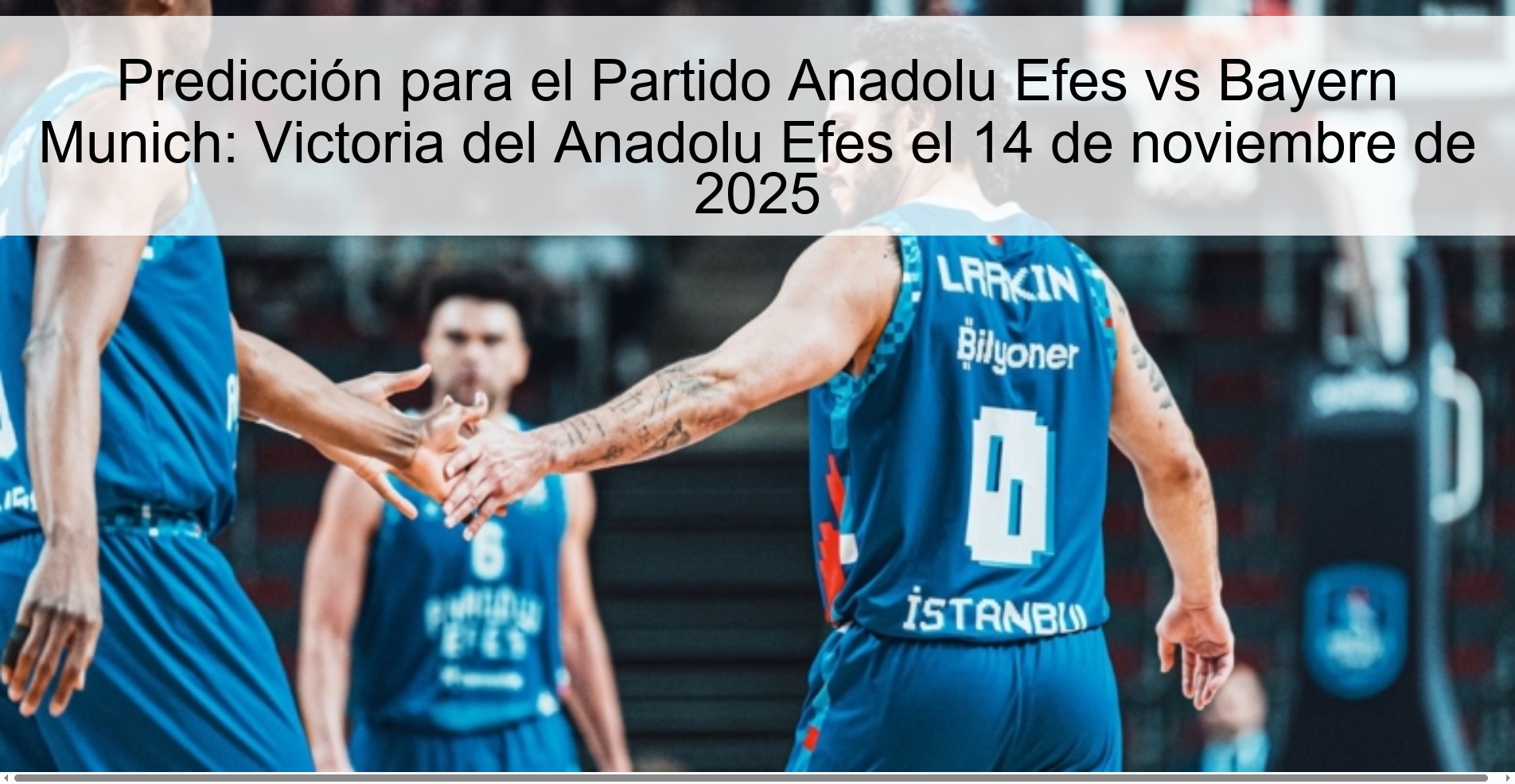 Predicción para el Partido Anadolu Efes vs Bayern Munich: Victoria del Anadolu Efes el 14 de noviembre de 2025 1 323565 1