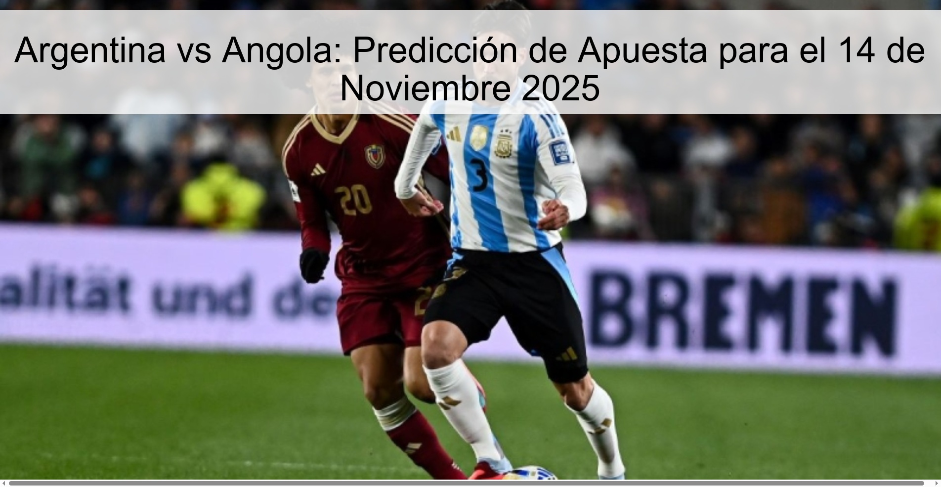 Argentina vs Angola: Predicción de Apuesta para el 14 de Noviembre 2025 1 323573 2