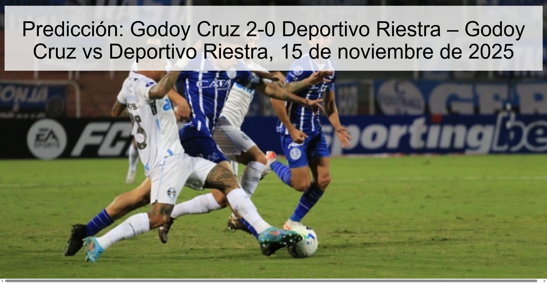 Prediction: Godoy Cruz 2-0 Deportivo Riestra – Godoy Cruz vs Deportivo Riestra, November 15, 2025 1 324130