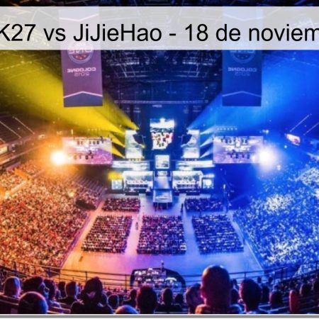 Pronóstico: K27 vs JiJieHao – 18 de noviembre de 2025