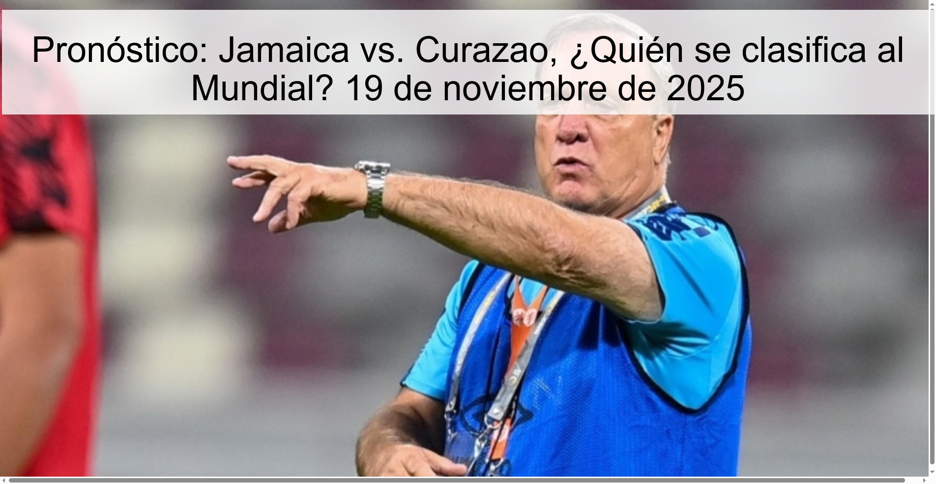 Pronóstico: Jamaica vs. Curazao, ¿Quién se clasifica al Mundial? 19 de noviembre de 2025 1 325019