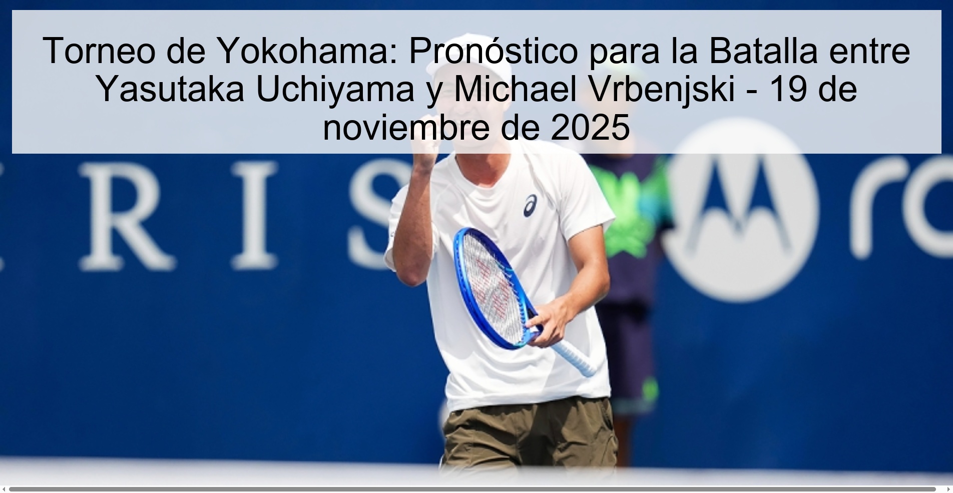 Yokohama Tournament: Prediction for the Battle between Yasutaka Uchiyama and Michael Vrbenjski - November 19, 2025 1 325138