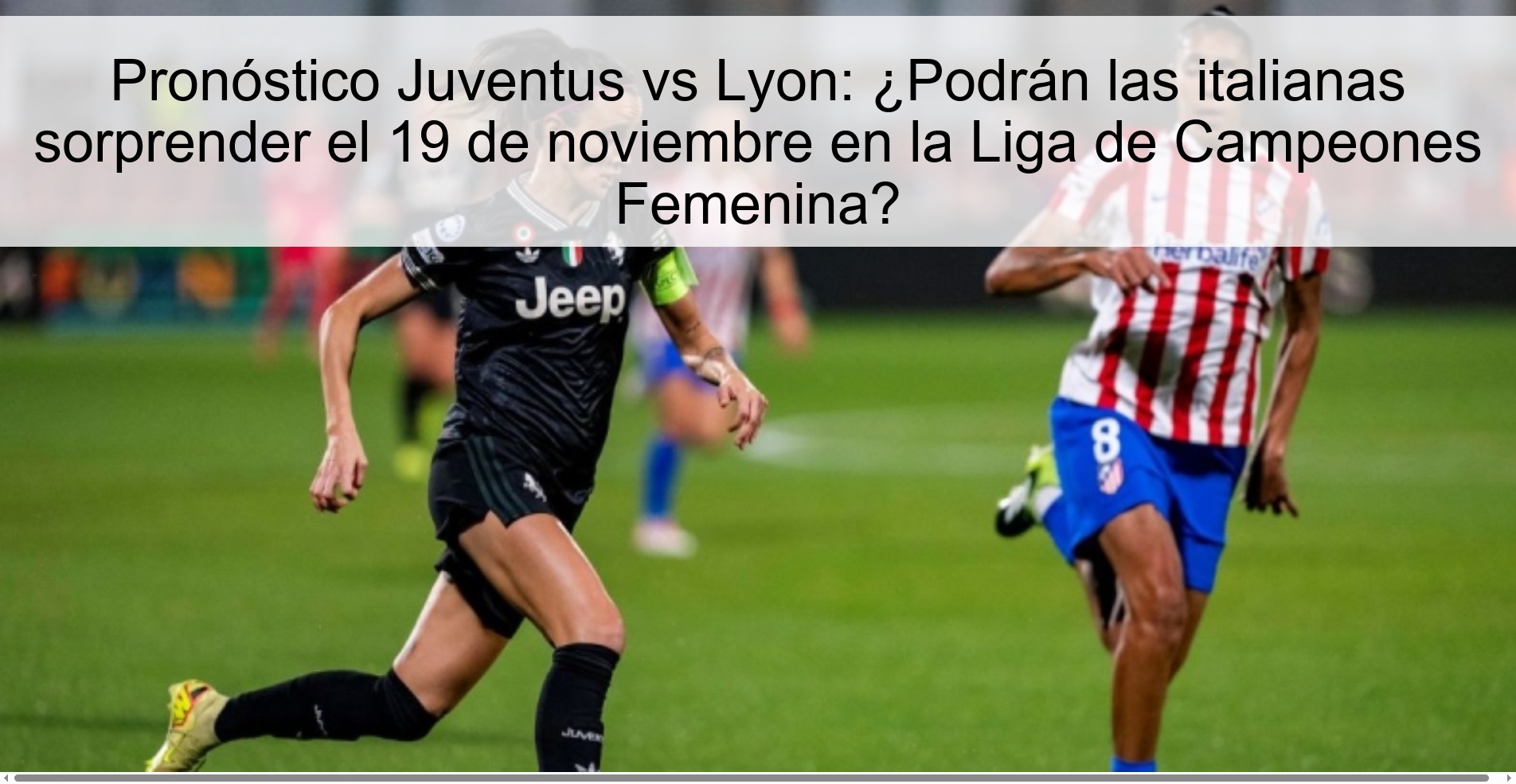 Juventus vs Lyon Prediction: Can the Italians surprise on November 19 in the Women's Champions League? 1 325196