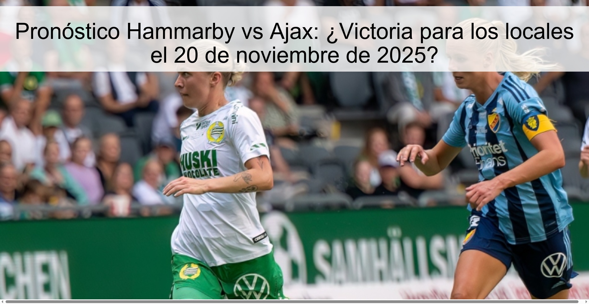 Hammarby vs Ajax Prediction: Victory for the locals on November 20, 2025? 1 325346