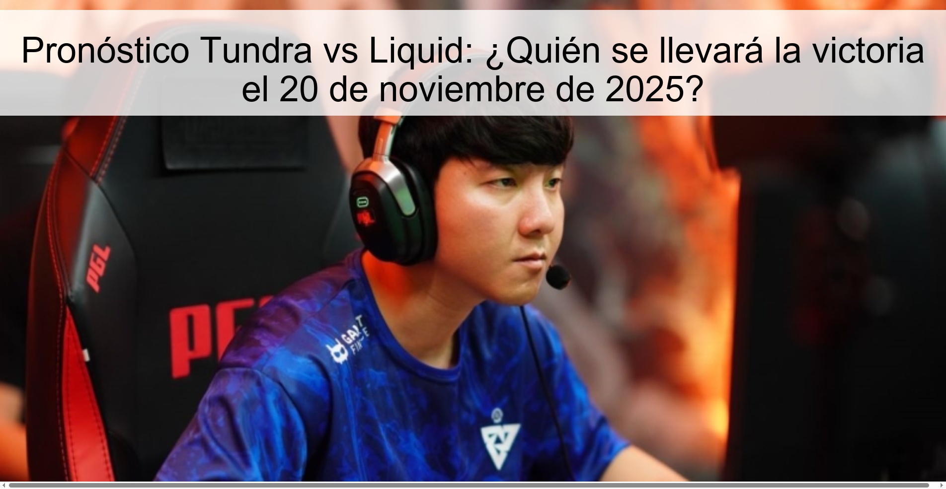 Pronóstico Tundra vs Liquid: ¿Quién se llevará la victoria el 20 de noviembre de 2025? 1 325554