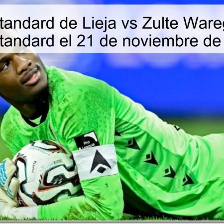 Pronóstico Standard de Lieja vs Zulte Waregem: Victoria del Standard el 21 de noviembre de 2025