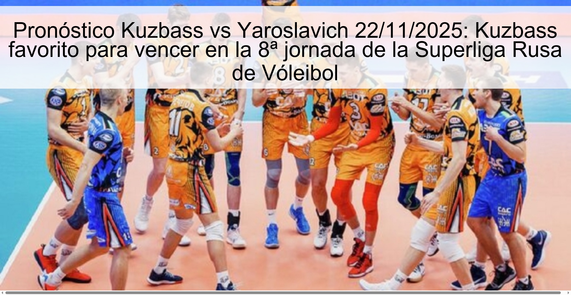 Kuzbass vs Yaroslavich Prediction 11/22/2025: Kuzbass favorite to win in the 8th round of the Russian Volleyball Super League 1 325976