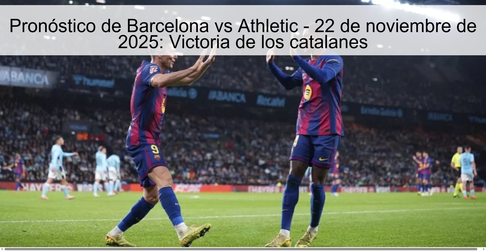 Pronóstico de Barcelona vs Athletic - 22 de noviembre de 2025: Victoria de los catalanes 1 326246