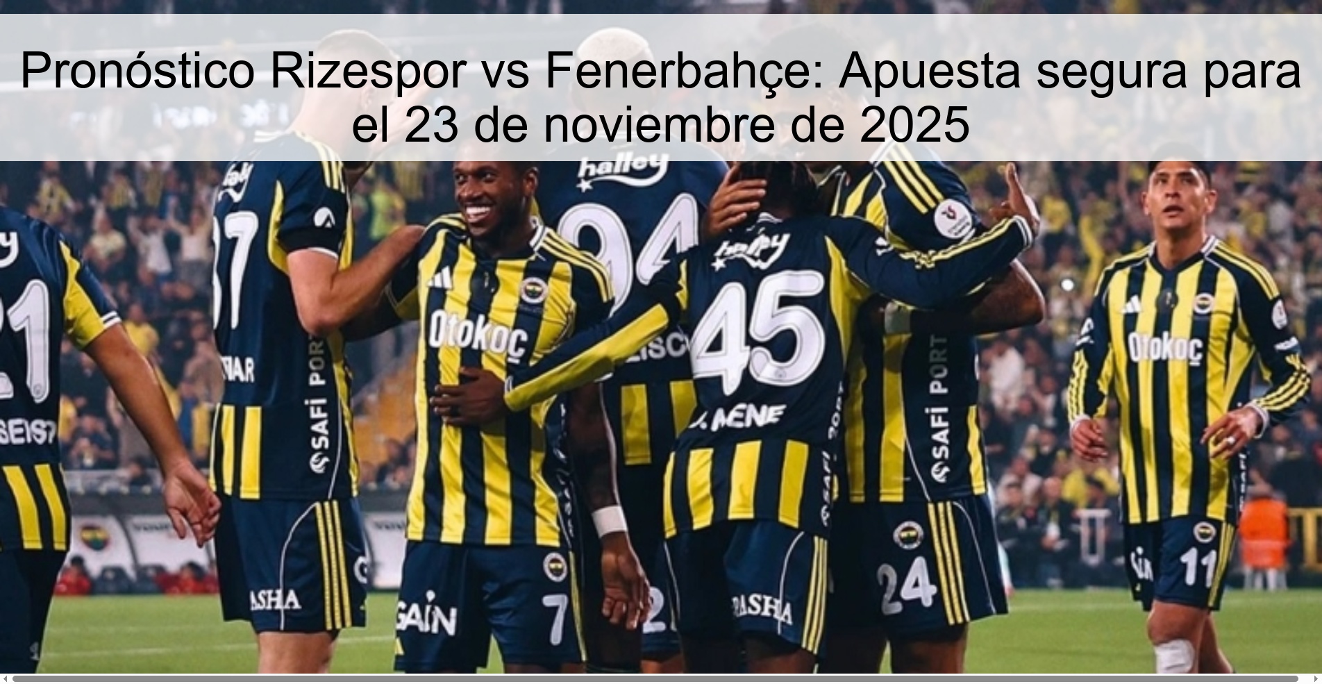 Pronóstico Rizespor vs Fenerbahçe: Apuesta segura para el 23 de noviembre de 2025 1 326727
