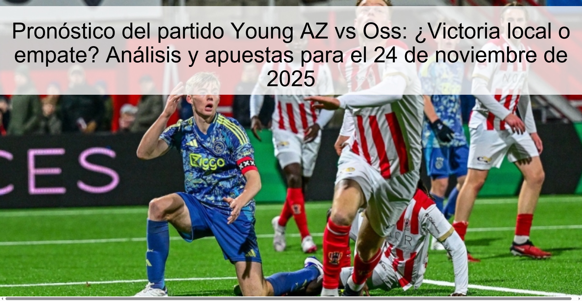 Pronóstico del partido Young AZ vs Oss: ¿Victoria local o empate? Análisis y apuestas para el 24 de noviembre de 2025 1 326844