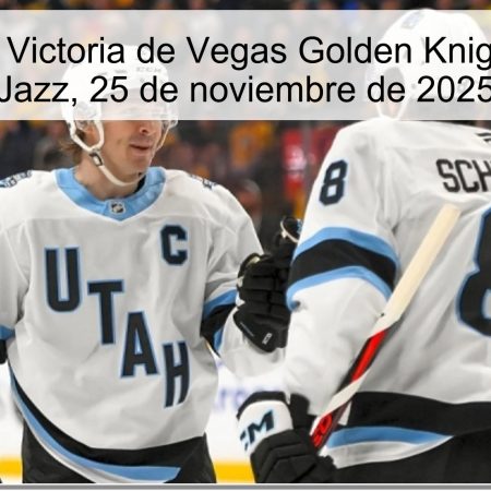 Pronóstico: Victoria de Vegas Golden Knights vs Utah Jazz, 25 de noviembre de 2025